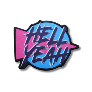 Hell Yeah Patch with pink and light blue 80s themed background